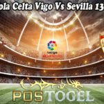 Prediksi Bola Celta Vigo Vs Sevilla 13 April 2021