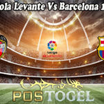 Prediksi Bola Levante Vs Barcelona 12 Mei 2021