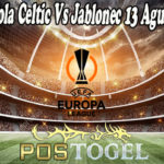 Prediksi Bola Celtic Vs Jablonec 13 Agustus 2021