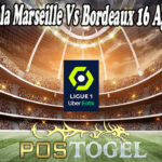Prediksi Bola Marseille Vs Bordeaux 16 Agustus 2021