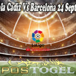 Prediksi Bola Cadiz Vs Barcelona 24 September 2021