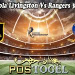 Prediksi Bola Livingston Vs Rangers 30 Juli 2022