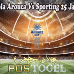 Prediksi Bola Arouca Vs Sporting 25 Januari 2023