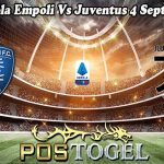 Prediksi Bola Empoli Vs Juventus 4 September 2023