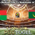 Prediksi Bola Burkina Faso Vs Mauritania 16 Januari 2024