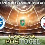 Prediksi Bola Brighton Vs Crawley Town 28 Agustus 2024